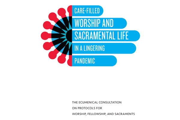 Care-filled Worship and Sacramental Life in a Lingering Pandemic