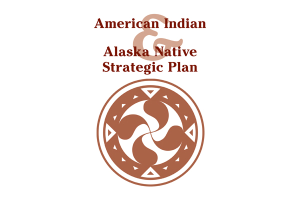 American Indian and Alaska Native Strategic Plan