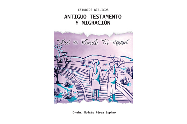 ESTUDIOS BIBLICOS AT y MIGRACIÓN