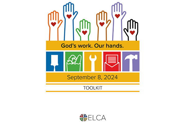 “God’s work. Our hands.” Sunday Toolkit 2024