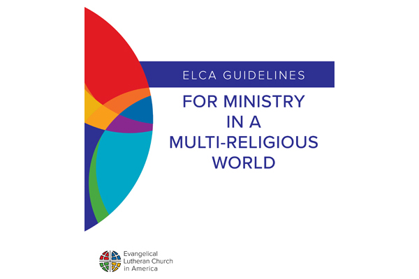 ELCA Guidelines for Ministry in a Multi-Religious World