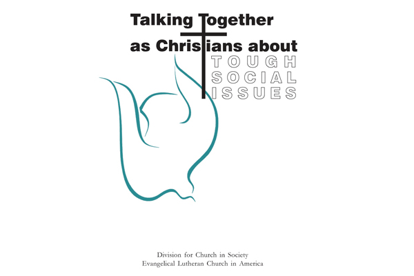 Talking Together as Christians Tough Social Issues