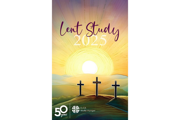 ELCA World Hunger Lent Study 2025